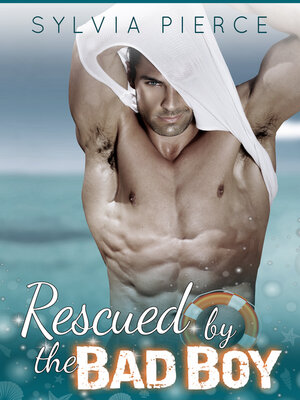cover image of Rescued by the Bad Boy